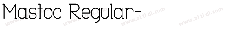 Mastoc Regular字体转换